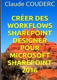 Créer des Workflows SharePoint Designer pour Microsoft SharePoint 2016