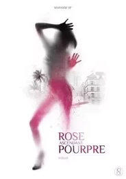 ROSE ASCENDANT POURPRE