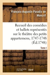 Recueil des comédies et ballets représentés sur le théâtre des petits appartemens, 1747-1748