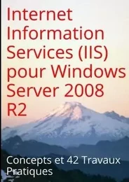 Internet Information Services (IIS) pour Windows Server 2008 R2