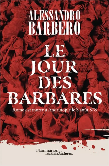 Le Jour des barbares - Alessandro Barbero - FLAMMARION