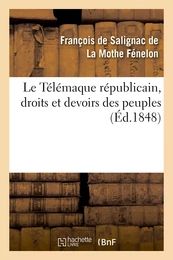 Le Télémaque républicain, droits et devoirs des peuples