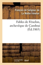 Fables de Fénelon, archevêque de Cambrai