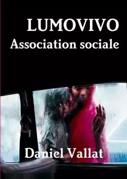 LUMOVIVO - Association sociale - Daniel Vallat - LULU