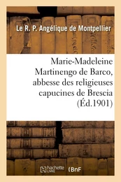 Vie de la bienheureuse Marie-Madeleine Martinengo de Barco