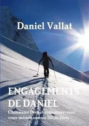 Engagements de Daniel - Connaissez Dieu et connaissez-vous vous-mêmes comme fils de Dieu