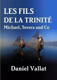 Les Fils de la Trinité - Michael, Serara and Co