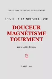 Douceur Magnétisme Tourment