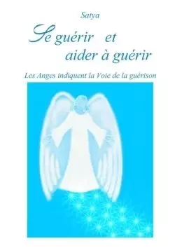 Se guérir et aider à guérir -  Satya - LULU