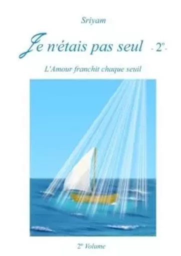 Je n'étais pas seul - 2° - -  Sriyam - LULU