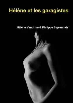 Hélène et les garagistes - Philippe Sigeannais - LULU