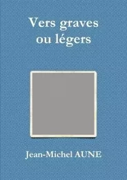 Vers graves ou légers