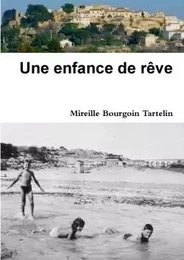 Une enfance de rêve