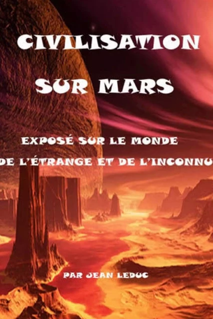 CIVILISATION SUR MARS - Jean Leduc - LULU