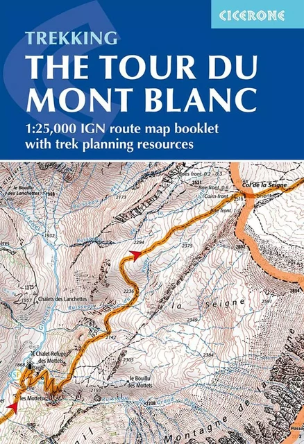 TOUR DU MONT BLANC MAP BOOKLET 1:25 000 IGN ROUTE MAP BOOKLET -  REYNOLDS - WILLIAMS - CICERONE PRESS