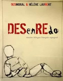 DESenREdo (Version bilingue français-espagnol) -  Desmoral, Hélène Laurent - LULU