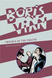 Boris Vian Trouble in the Swaths /anglais