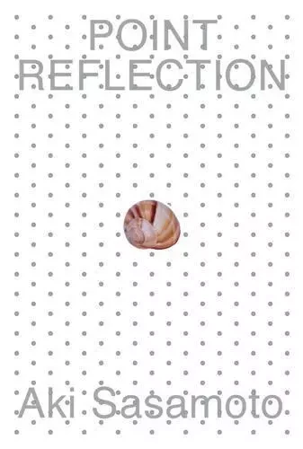 Aki Sasamoto: Point Reflection /anglais -  SASAMOTO AKI - DAP ARTBOOK