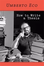 Umberto Eco How to Write a Thesis /anglais