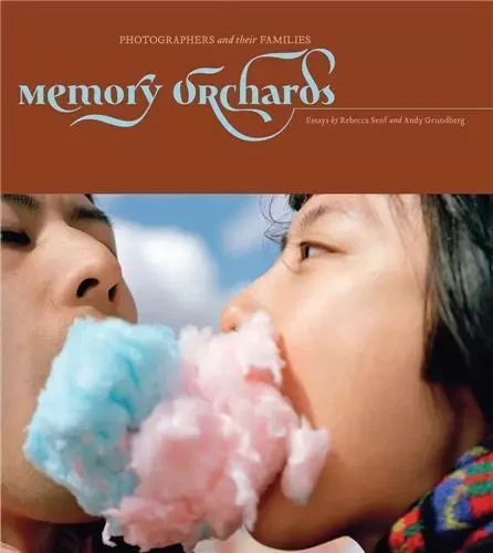 Memory Orchards: Photographers and Their Families /anglais -  STETTINIUS GORDON - DAP ARTBOOK