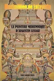 La Peinture Médiumnique d'Augustin Lesage