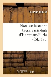 Note sur la station thermo-minérale d'Hammam-R'Irha