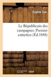 Le Républicain des campagnes. Premier entretien