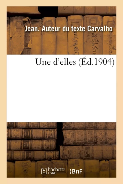 Une d'elles - Jean Carvalho - HACHETTE BNF