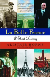 La Belle France : A Short History /anglais