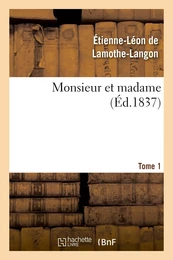 Monsieur et madame. Tome 1