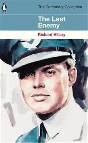 Richard Hillary The Last Ennemy /anglais -  HILLARY RICHARD - PENGUIN UK