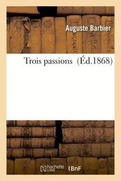 Trois passions