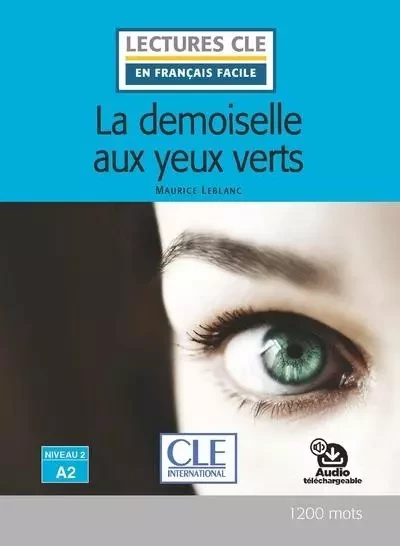 La demoiselle aux yeux verts lecture niveau A2 - Maurice Leblanc - Nathan