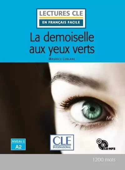 La demoiselle aux yeux verts lecture niveau A2 + CD - Maurice Leblanc - Nathan