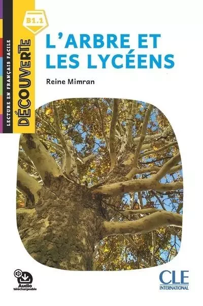 Découverte niveau 5 - L'arbre et les lycéens 2ed - Reine Mimran - Nathan