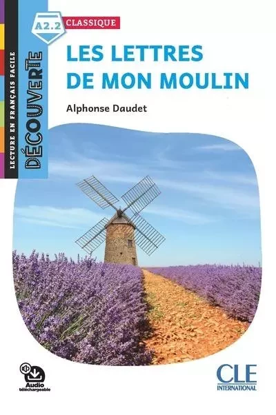 Lettres de mon moulin - niveau A2 - Alphonse Daudet - Nathan