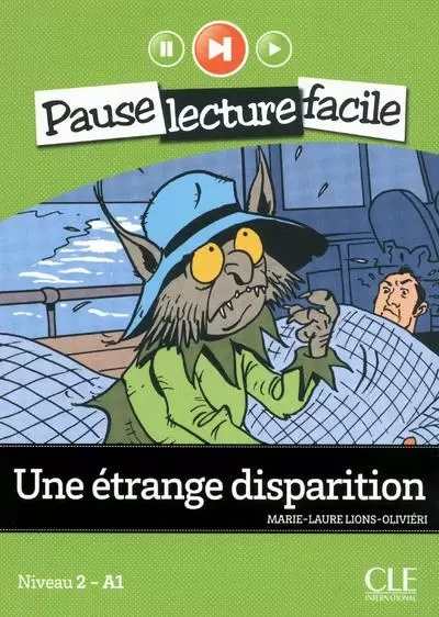 Pause lecture - Une étrange disparition Niveau 2-A1 + CD audio - Marie-Laure Lions-Olivieri - Nathan