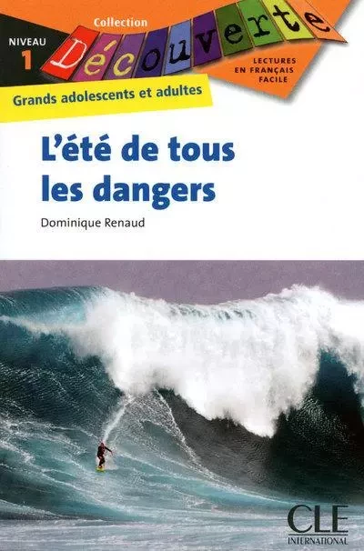 Découverte L'été de tous les dangers - Dominique Renaud - Nathan