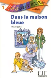 Découv Dans la maison bleue Niveau 1