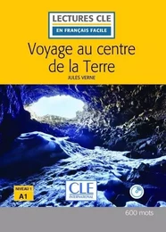 Voyage au centre de la terre Lecture FLE + CD 2ème édition