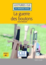 La guerre des boutons Lecture FLE + CD audio 2ème édition