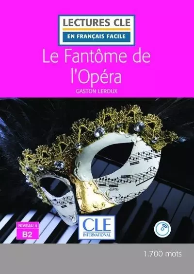 Le fantôme de l'opéra FLE lecture CLE en français facile - Gaston Leroux - Nathan