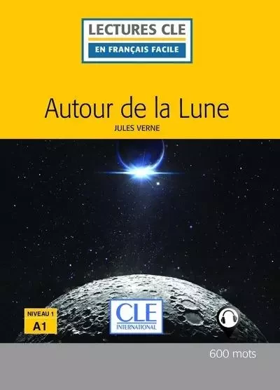 Autour de la lune Lecture FLE 2ème édition - Jules Verne - Nathan