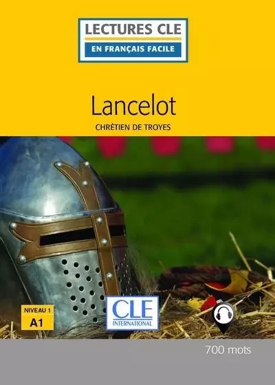 Lancelot Lecture FLE Niveau 1 A1 -  Chrétien de Troyes - Nathan