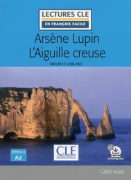 Arsène Lupin et l'aiguille creuse Lecture FLE