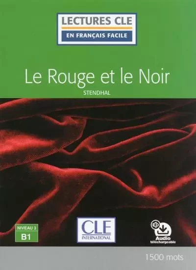 Le rouge et le Noir - Lecture FLE niveau 3 B1 -  Stendhal - Nathan