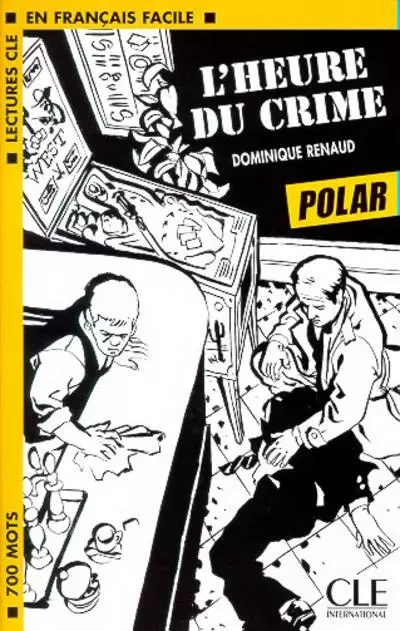 Lectures clé français Polar L'heure du crime - Dominique Renaud - Nathan