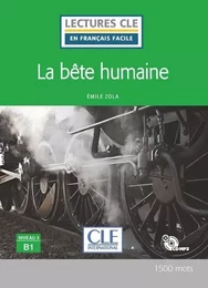 La bête humaine niveau B1 + CD 2ed