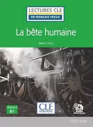 La bête humaine - Niveau B1 2ed