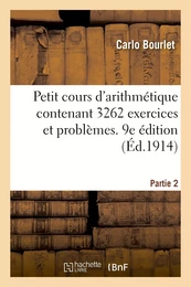 Petit cours d'arithmétique contenant 3262 exercices et problèmes